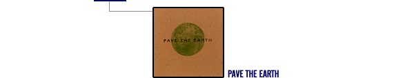 PAVE THE EARTH
