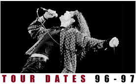 TOUR DATES 96-97